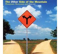 Various Artists - The Other Side Of The Mountain: Bluegrass, Newgrass And Beyond
