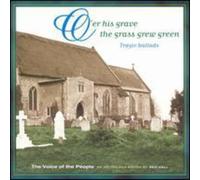 Various Artists - O'Er His Grave the Grass Grew Green (Voice of the People, Vol. 3)