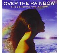 Various Artists - Over The Rainbow - The Songbird Collection