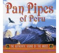 Various Artists - Pan Pipes of Peru: the Authentic Sound of the Andes