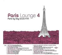 Various Artists - Paris Lounge 4 [French Import]