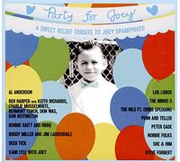 Various Artists - Party For Joey: A Sweet Relief Tribute To Joey Spampinato