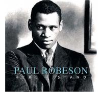 Various Artists – Paul Robeson – Here I Stand