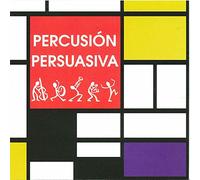 Various Artists - Percusion Persuasiva