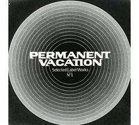 Various Artists - Permanent Vacation - Selected Label Works