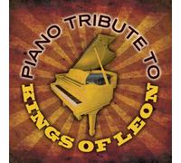Various Artists - Piano Tribute to Kings of Leon