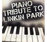 Various Artists - Piano Tribute to Linkin Park