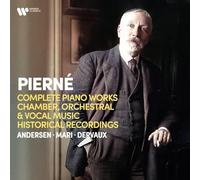 Various Artists - Pierne: Complete Piano Works, Chamber, Orchestral & Vocal Music, Historical Recordings…