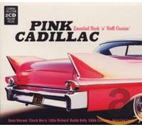 Various Artists - Pink Cadillac: Essential Rock 'n' Roll Cruisin'