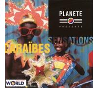 Various Artists - Planete Sensations: Caraibes