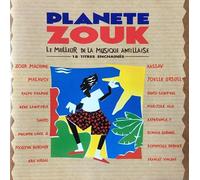 Various Artists - PLANETE ZOUK - Le meilleur de la musique antillaise