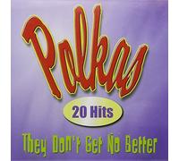 Various Artists - Polkas: They Don't Get No Better
