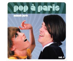 Various Artists - Pop A Paris Vol. 4 - Minet Jerk [European Import]