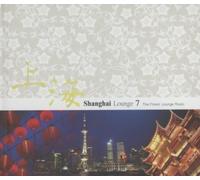 Various Artists - Pop Shanghai Lounge 7 [002kr]