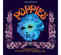 Various Artists - Poppies: Assorted Finery From The First Psychedelic Age