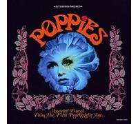 Various Artists - Poppies: Assorted Finery From The First Psychedelic Age
