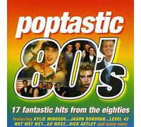 Various Artists - Poptastic 80's: 17 Fantastic Hits From The Eighties