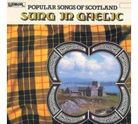 Various Artists - Popular Songs Of Scotland Sung In Gaelic