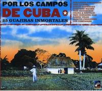 Various Artists - Por los campos de Cuba: 25 Guajiras Inmortales (digipack)