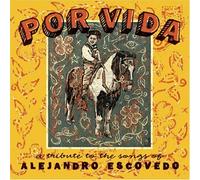 Various Artists - Por Vida: Tribute to Songs of Alejandro Escovedo