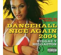 Various Artists - Power 96 Presents: Dancehall Nice Again 2004