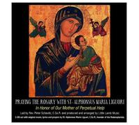 Various Artists - Praying the Rosary with St. Alphonsus Maria Liguor