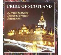 Various Artists - Pride Of Scotland: 20 Tracks Featuring Scotland's Greatest Entertainers