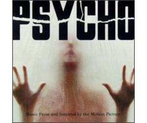 Various Artists - Psycho: Music from and Inspired by the Motion Picture [SOUNDTRACK]