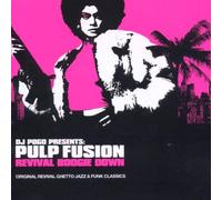 Various Artists - Pulp Fusion: Revival Boogie Down