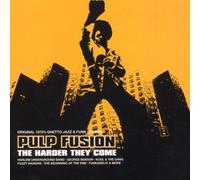 Various Artists - Pulp Fusion: The Harder They Come: Original 1970's Ghetto Jazz & Funk Classics