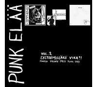 Various Artists - Punk Elaa Vol 2: Systeemissa Vika?! - Finnish Private Press Punk Rock 1980 (7" x3) [7" VINYL]