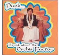 Various Artists - Punk, It's All About the Orchis Factor