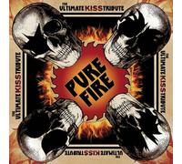 Various Artists - Pure Fire ? The Ultimate Kiss Tribute