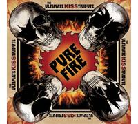 Various Artists - Pure Fire ? The Ultimate Kiss Tribute