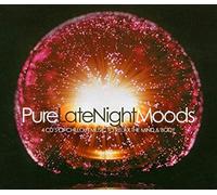 Various Artists - Pure Late Night Moods: 3cds of Chillout Music to Relax the Mind & Body