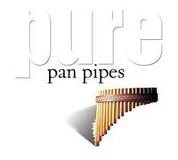 Various Artists - Pure Pan Pipes