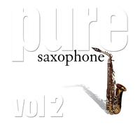 Various Artists - Pure Saxophone Vol. 2
