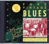 Various Artists - Pure Vintage Blues Vol.2: Mining Camp Blues