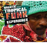 Various Artists - Quantic Presents Tropical Funk Experience