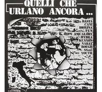 Various Artists - Quelli Che Urlano Ancora [VINYL]