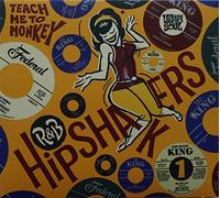 Various Artists - R&B Hipshakers Vol.1: Teach Me To Monkey