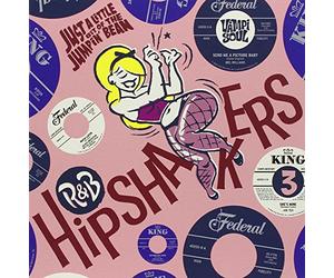 Various Artists - R&b Hipshakers Vol 3. Just A L