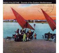 Various Artists - Radio Palestine - Sounds Of The Eastern Mediterranean