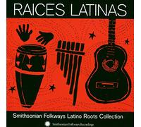 Various Artists - Raíces Latinas: Smithsonian Folkways Latino Roots Collection