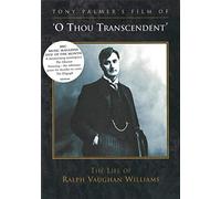 Tony Palmer - O Thou Transcendent - The Life Of Ralph Vaughan Williams [DVD]