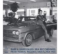 Various Artists - Rare & Unreleased Ska Recordings from Federal Records Vaults 1964-1965