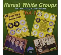 Various Artists - Rarest White Groups: According to Kreiter, Vol. 1