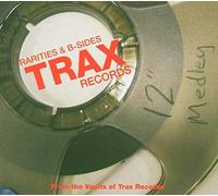Various Artists - Rarities And B-Sides From The Vaults Of Trax Records