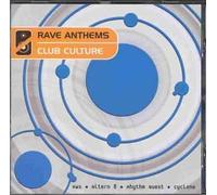 Various Artists - Rave Anthems: Club Culture