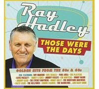 Various Artists Ray Hadley: Those Were The Day: Golden Hits Fro (CD) (US IMPORT)